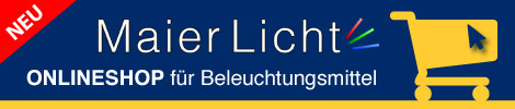 Maier Licht Onlineshop für Beleuchtungsmittel